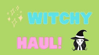 Witchy haul :)