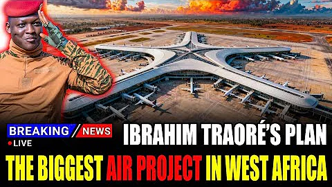 Ibrahim Traoré’s 5-Airport Masterplan — And How It Will Reshape West Africa