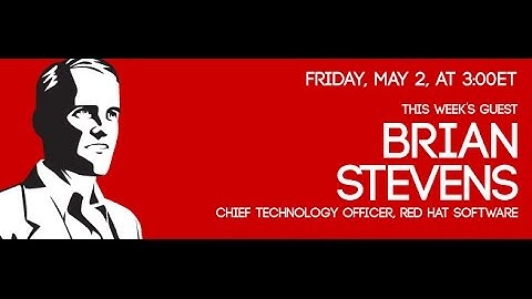 #58: CXOTalk featuring Brian Stevens, CTO, Red Hat