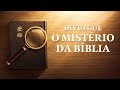 Filme gospel "Divulgue o mistério da Bíblia" Descobrindo a história dentro da Bíblia
