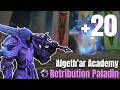 Algeth'ar Academy +20 - Ret Paladin POV - M+ - S1 Midnight