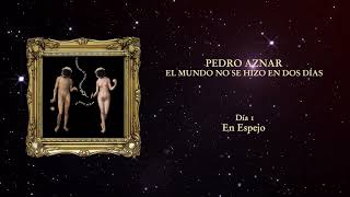 Pedro Aznar - En espejo (Oficial)