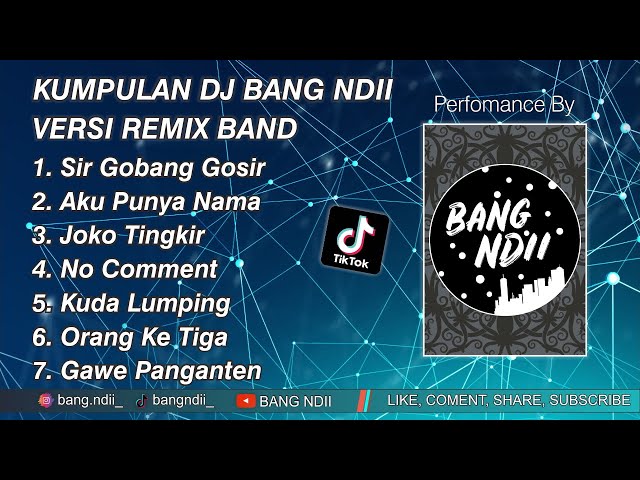 Full Album DJ BANG NDII • Remix Band Version class=