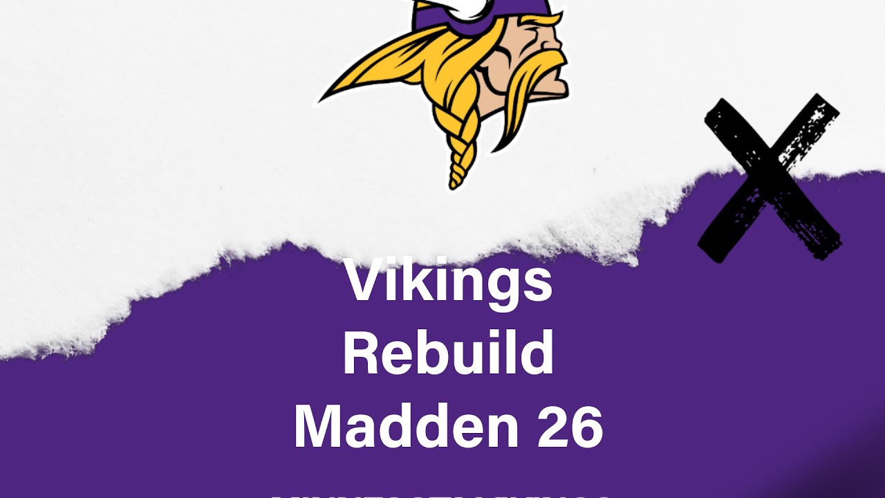 Rebuilding the Vikings!!!