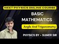 Angle And Trigonometry || Dc Physics Tuition || SUMER SIR || Mathematics