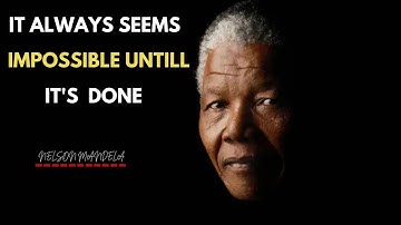 It Always Seems Impossible Until It