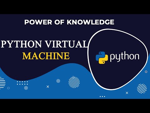 Introduction to  Python Virtual Machine (Hindi)