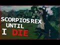 SURVIVING AS SCORPIOS REX UNTIL I DIE