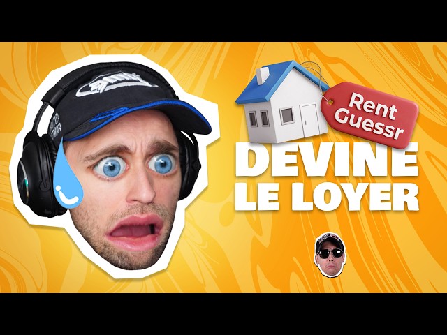 RentGuessr : Devine le Loyer - Rediffusion Squeezie du 25/03