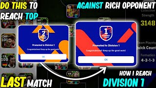 My Last Match To Division 1 Against Rich Opponent | Can I Win ? | #efootball2024mobile