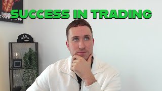 You Need This to Succeed in Trading