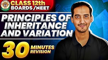 Principles of Inheritance and Variation |Class 12| Quick Revision in 30 Minutes |CBSE| Sourabh Raina