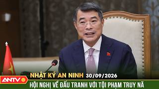 Tăng cường hợp tác ASEAN trong đấu tranh với tội phạm truy nã | Nhật ký an ninh ngày 30/9 | ANTV News