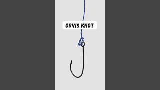 ORVIS Knot - tie fishing line to hook or lure .  #fishingtips #fishing #fishinglife