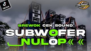 Dj Cek Sound Bass Brewok 2026 Subwofer Nulop By Talango Musik