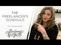 The Reality of a Freelancer's Schedule