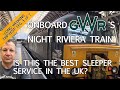 Is this the best Sleeper Service in the UK?  GWR's Night Riviera Train from Penzance to London