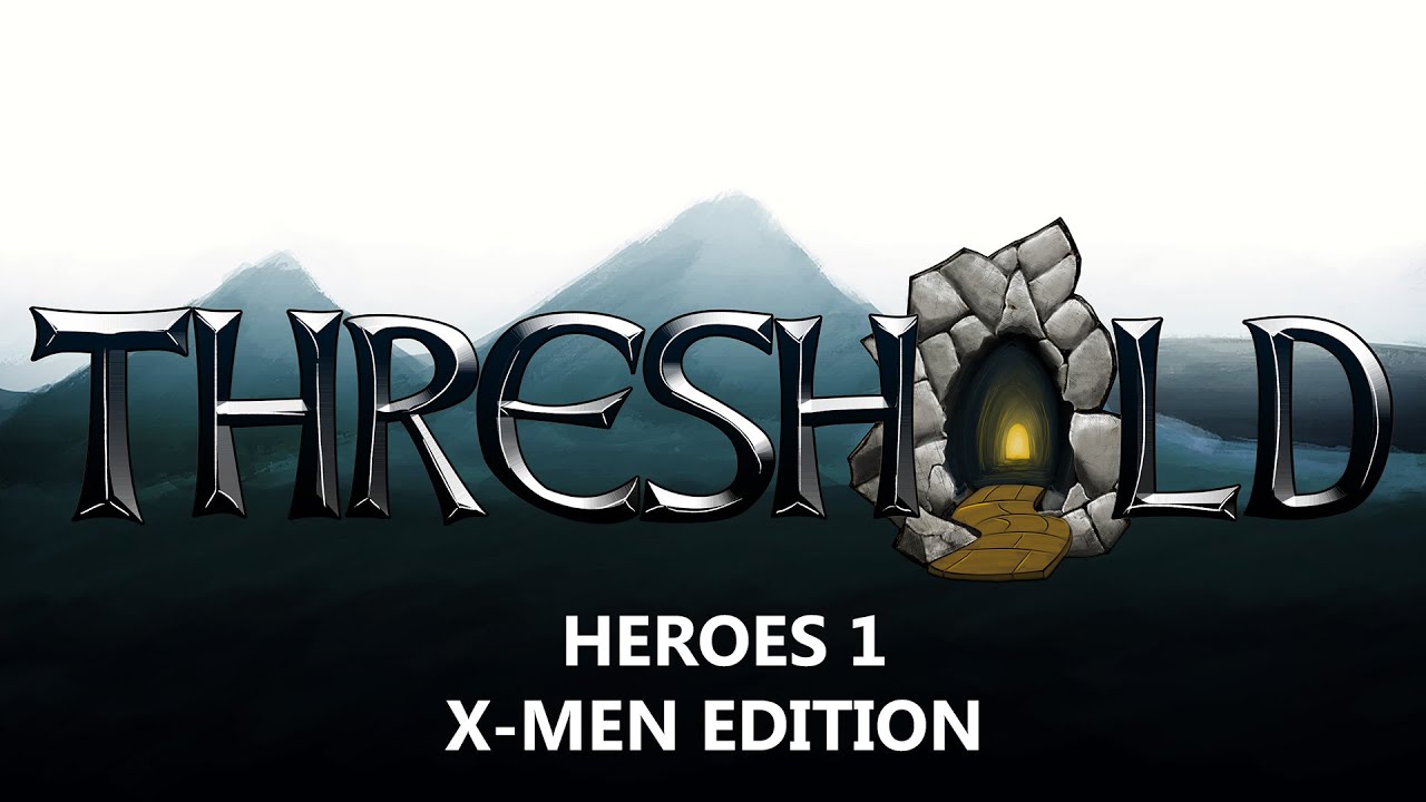 THRESHOLD Heroes Episode 1 XMen Edition YouTube