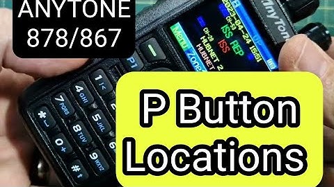 ANYTONE 868/878 - P Button Locations