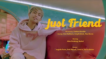 Ever Salikara - Just Friend Ft. Arsyih Idrak x Tian Storm ( Official Music Video )