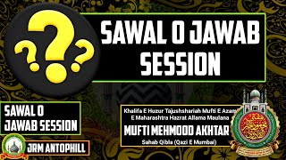 Sawal O Jawab Session | Mufti Mehmood Akhtar Sahab | Jrm Antophill