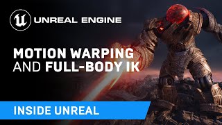 Motion Warping and Full-Body IK | Inside Unreal