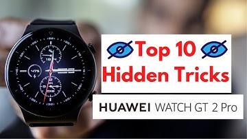 Top 10 Huawei Watch GT 2 Pro Tip, Tricks and Hidden Features
