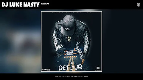 DJ Luke Nasty - Ready (Audio)