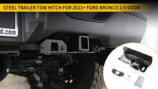 2021 2022 2023 Ford Bronco 2/4 Door Steel Trailer Tow 2' Hitch Installation Video
