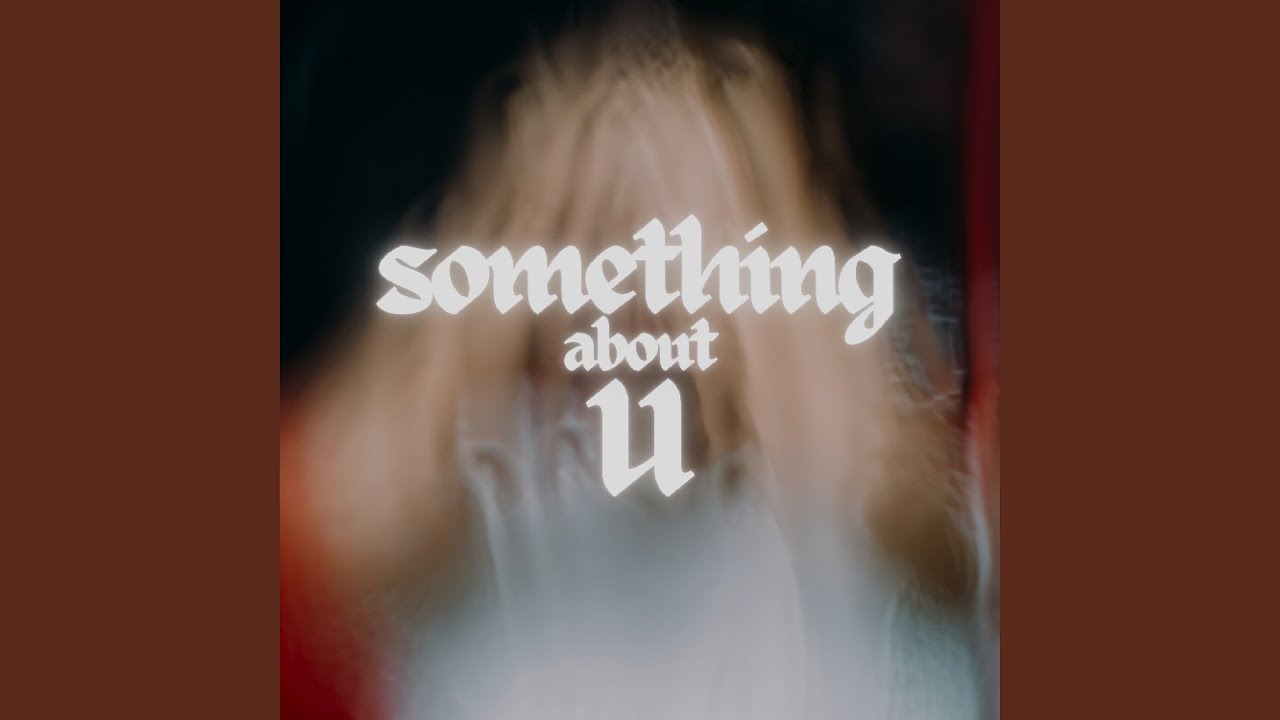 Mira Something About U en YouTube Mira Something About U en YouTube