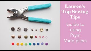 How to use Prym Vario Pliers  Laurens Top Sewing Tips  Part Thirteen