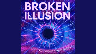 Broken illusion