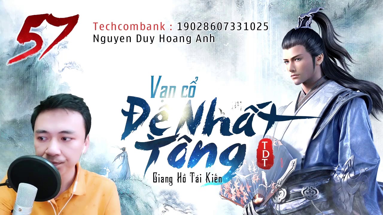 [TẬP 57] -  VẠN CỔ ĐỆ NHẤT TÔNG - Audio Tiên hiệp 2020 | C298: Ngươi có dám đánh với ta một trận!