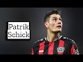 Patrik schick  skills and goals  highlights