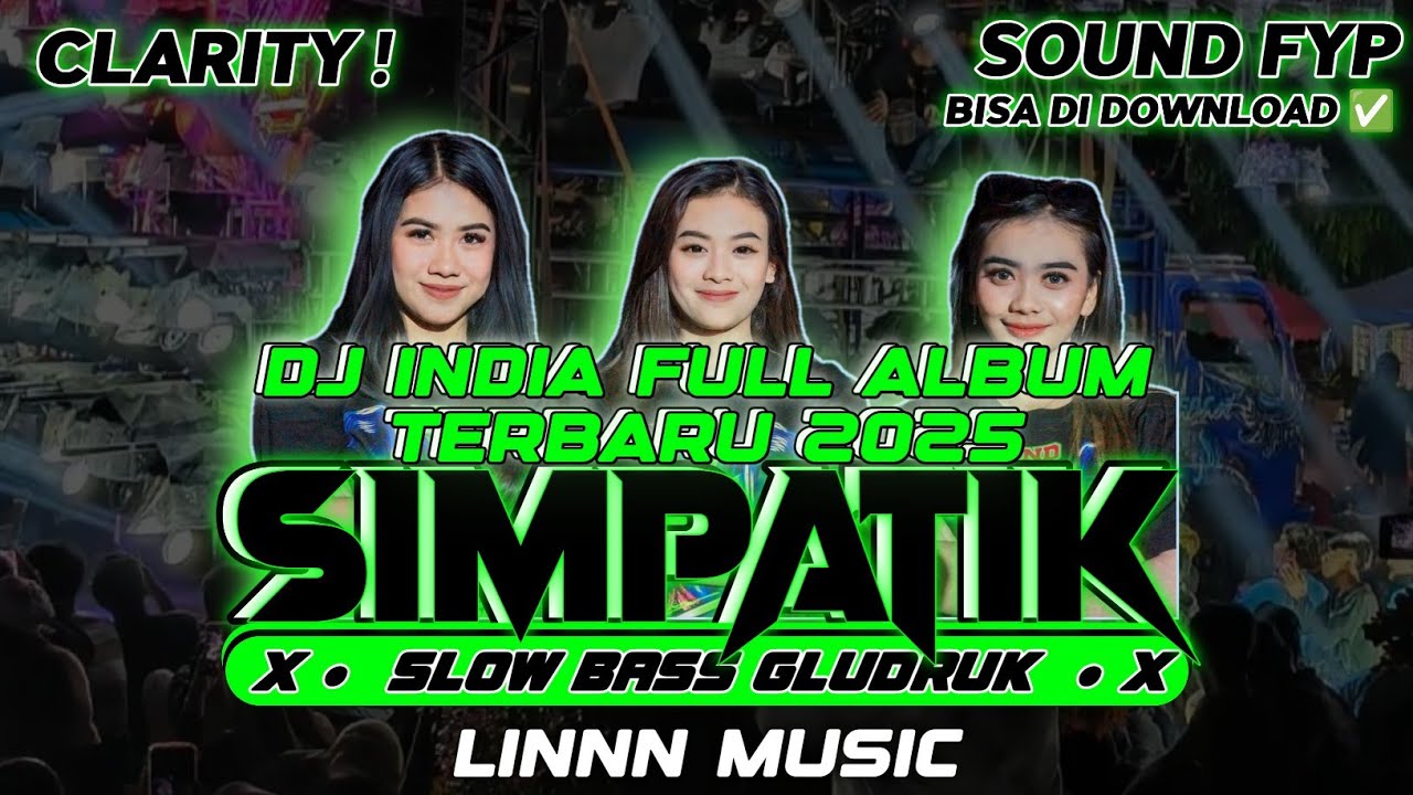 DJ SIMPATIK FULL ALBUM TERBARU 2025 - CEK SOUND KALEM DJ INDIA SLOW BASS GLUDRUK [ LINNN MUSIC ]