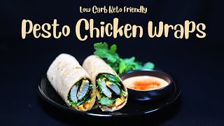 Low Carb Keto Friendly Pesto Chicken Wraps