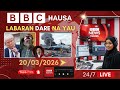 BBC Hausa Labaran Yau Na Dare 20 03 2026