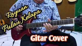 Download Lagu Rayuan Pulau Kelapa melodi gitar cover MP3