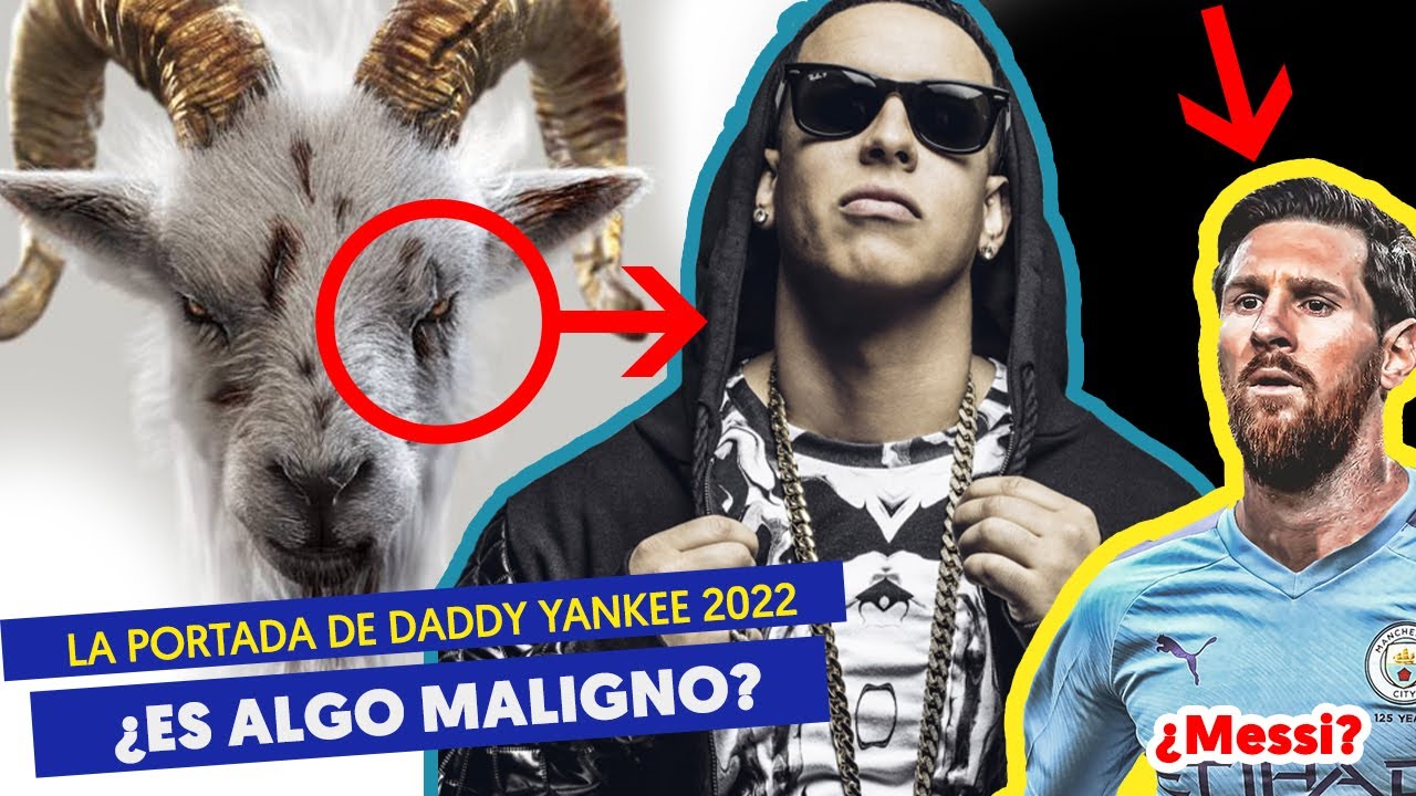 Explicando la portada del nuevo disco de Daddy Yankee 2022 - thptnganamst.edu.vn