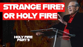 Holy Fire or Strange Fire? Discerning the Spirit’s Work Today