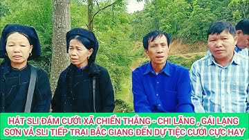 Hát Sli Đám Cưới Xã Chiến Thắng , Trai Bắc Giang Vượt Gần 100Km Lên Dự Tiệc Vả Sli Với Gái Lạng Sơn