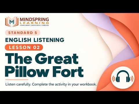 Standard 5 English Listening | Lesson 02 | The Great Pillow Fort