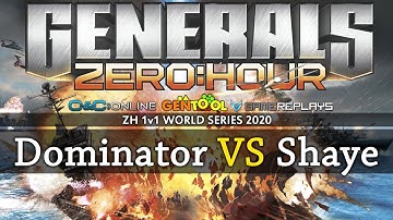 Generals Zero Hour 1v1 - Dominator VS Shaye - WORLD SERIES 2020 - R16