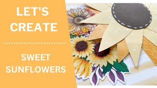 Let&#39;s Create | Sunflowers With New Products | Creative Memories.