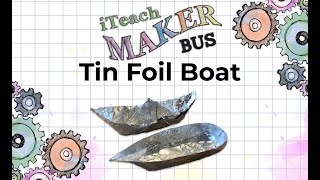 How to make a TIN FOIL BOAT!