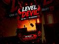 LEVEL DEVIL This game is actively gaslighting me.💀 #shorts#viralshort