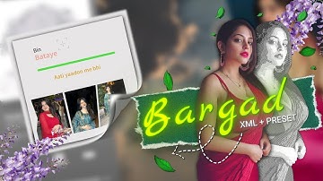 BARGAD SONG EDIT || ARPIT BALA || XML +PRESET || #edit #song #hindisong #viral #popular  