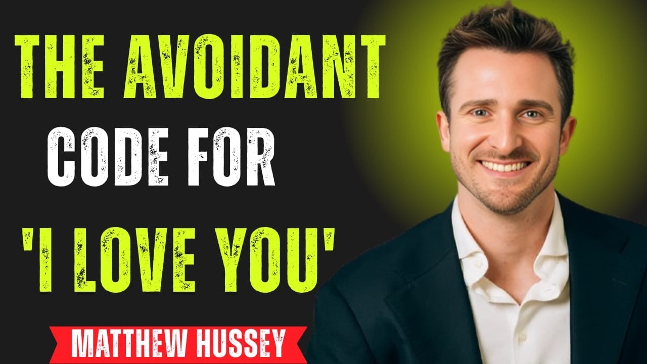 Avoidant Psychology – When They Say THIS… They’re Already in Love | Matthew Hussey