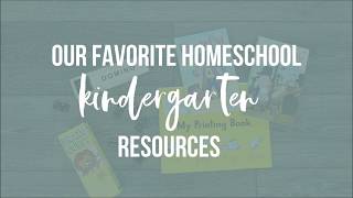 Our Favorite Kindergarten Homeschool Resources