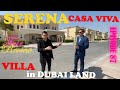 Fair review of villa in Casa Viva Serena Dubai